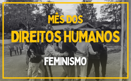Mês dos Direitos Humanos – Feminismo