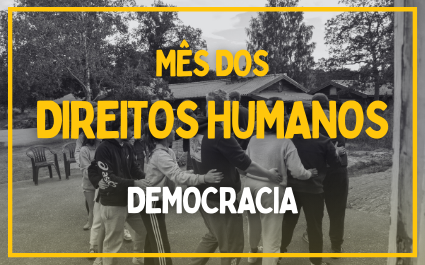 Mês dos Direitos Humanos – Democracia