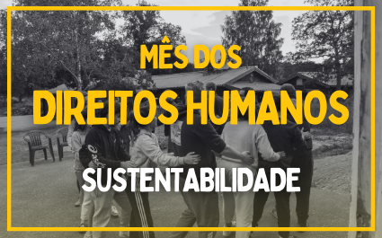 Mês dos Direitos Humanos – Sustentabilidade